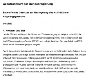 Das Bundeskabinett hat heute den Entwurf eines Gesetzes zur Neuregelung des Kraft-Wärme-Kopplungsgesetzes (KWKG) beschlossen. 