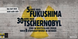 5 Jahre Fukushima | 30 Jahre Tschernobyl - Bundesweite Proteste und Aktionswoche im Frühjahr 2016