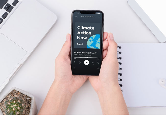 PB: Climate Action Now: Podcast von Ørsted zum Thema Klimawandel