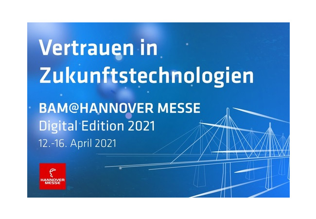 PB: BAM auf der Hannover Messe 2021: Innovative Forschung für die Energiewende und für die Sicherheit von Brücken