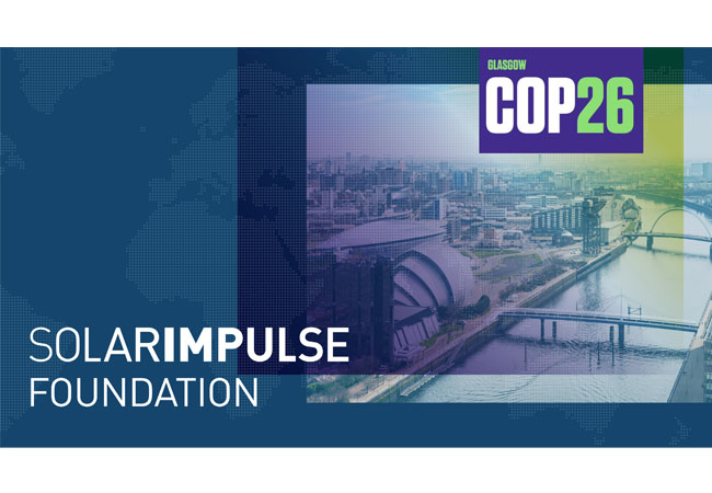 PB: Solar Impulse Foundation präsentiert neue Tools die Klimaziele nach der COP26 zu erreichen
