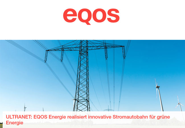 PB: EQOS Energie realisiert innovative Stromautobahn für grüne Energie