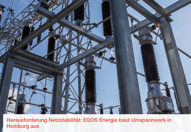 PB: EQOS Energie baut moderne Stromnetzinfrastruktur inklusive leistungsfähigerer Umspannwerke