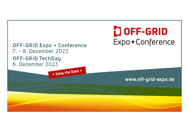 PB: Die OFF-GRID Expo + Conference 2023 festigt ihre Position als einzige europäische Plattform für autarke, netzferne und regenerative Energieversorgung