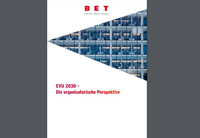 PB: Neue BET-Kurzstudie beleuchtet die organisatorische Perspektive der Energieversorgungsunternehmen im Jahr 2030