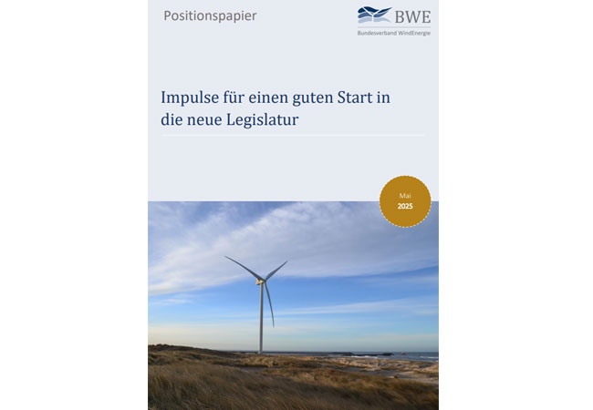 PB: Positionspapier, Impulse für einen guten Start in die neue Legislatur / ©: BWE