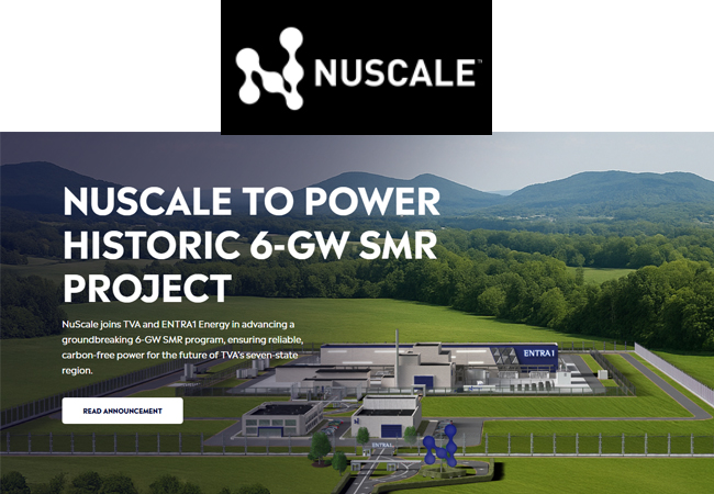 PB: NuScale to Power Historic 6-GW SMR Project - NuScale joins TVA and ENTRA1 Energy in advancing a groundbreaking 6-GW SMR program, ensuring reliable, carbon-free power for the future of TVA’s seven-state region.